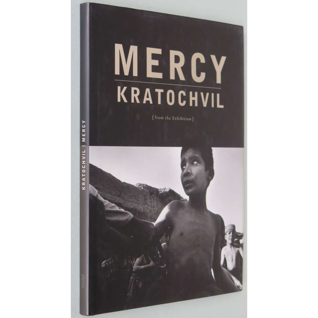 Mercy [výstavní katalog, Národní galerie, Veletržní palác, Praha, 2000; fotografie; Afrika; Antonín Kratochvíl]