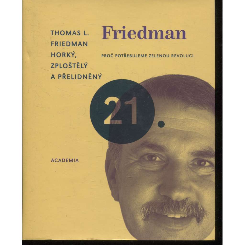 Horký, zploštělý a přelidněný - Proč potřebujeme zelenou revoluci [Friedman]