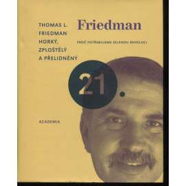 Horký, zploštělý a přelidněný - Proč potřebujeme zelenou revoluci [Friedman]