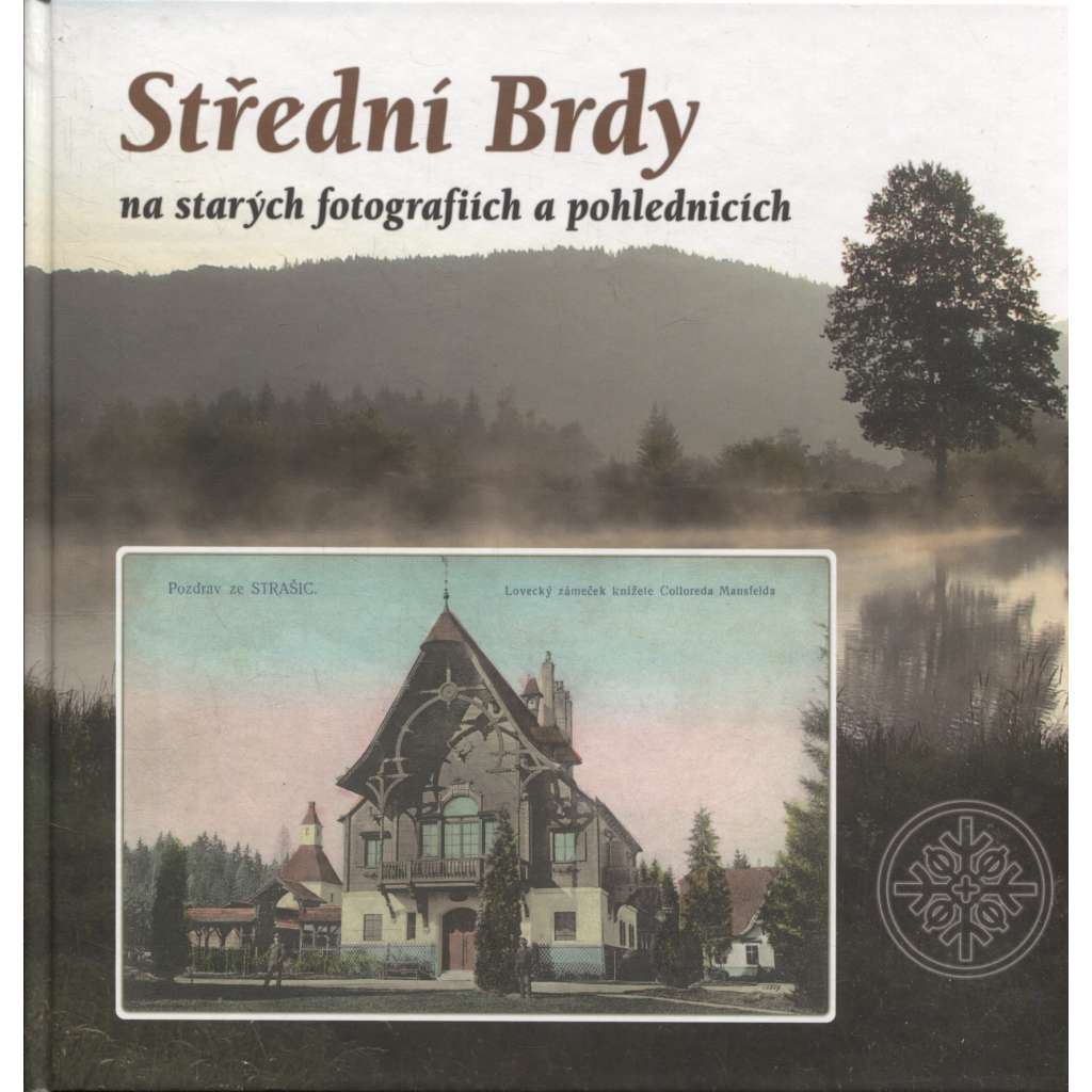 Střední Brdy na starých fotografiích a pohlednicích