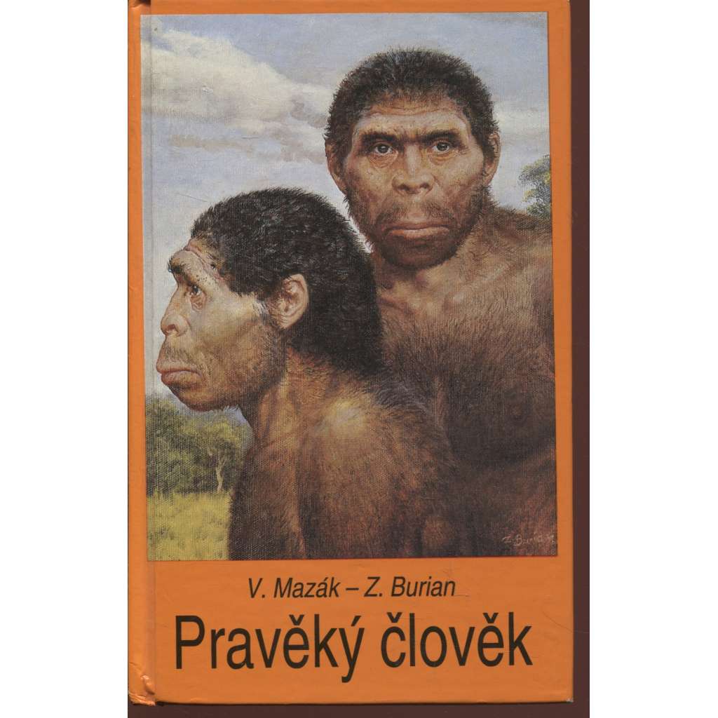 Pravěký člověk (Ilustrace Zdeněk Burian)