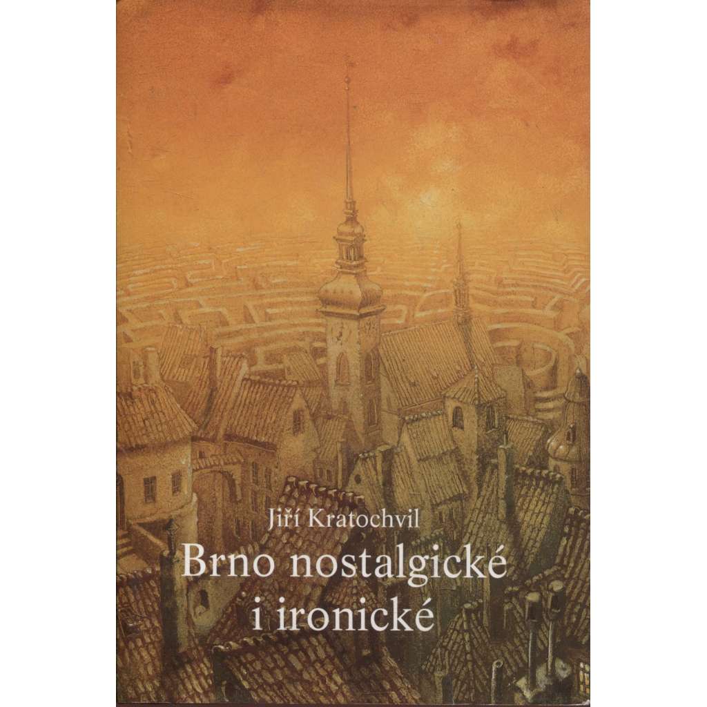 Brno nostalgické i ironické