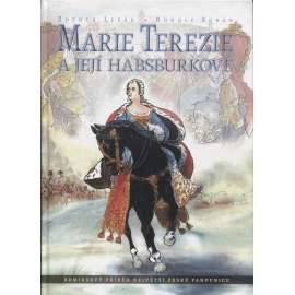 Marie Terezie a její Habsburkové
