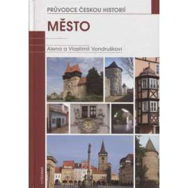 Město - Průvodce českou historií