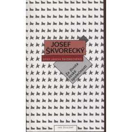 Ze života české společnosti [Josef Škvorecký - Spisy Josefa Škvoreckého, sv. 23]