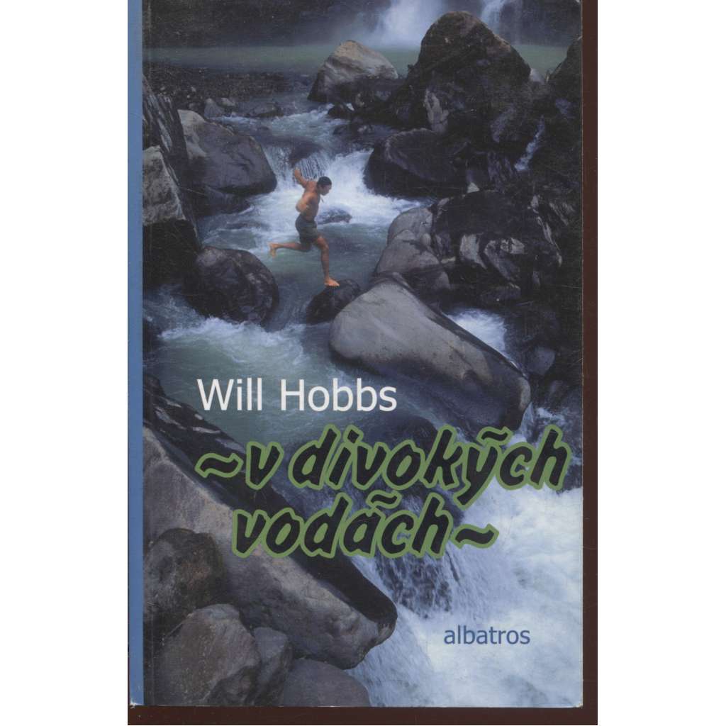 V divokých vodách