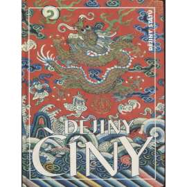 Dějiny Číny (Čína, edice Dějiny států, NLN)