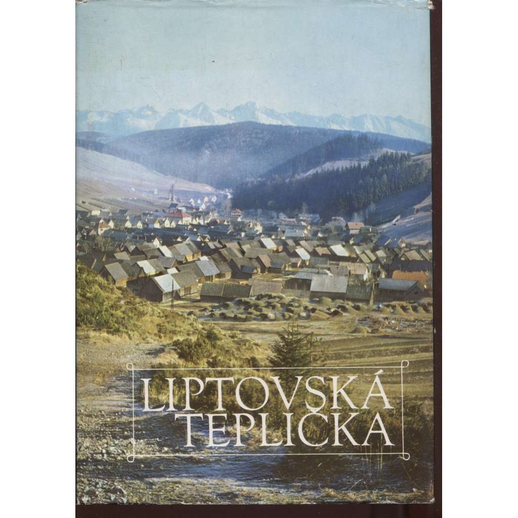 Liptovská Teplička (Slovensko, text slovensky)