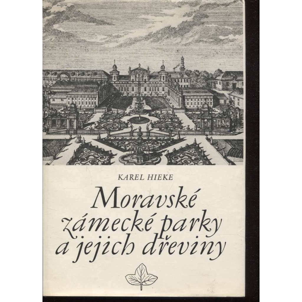 Moravské zámecké parky a jejich dřeviny