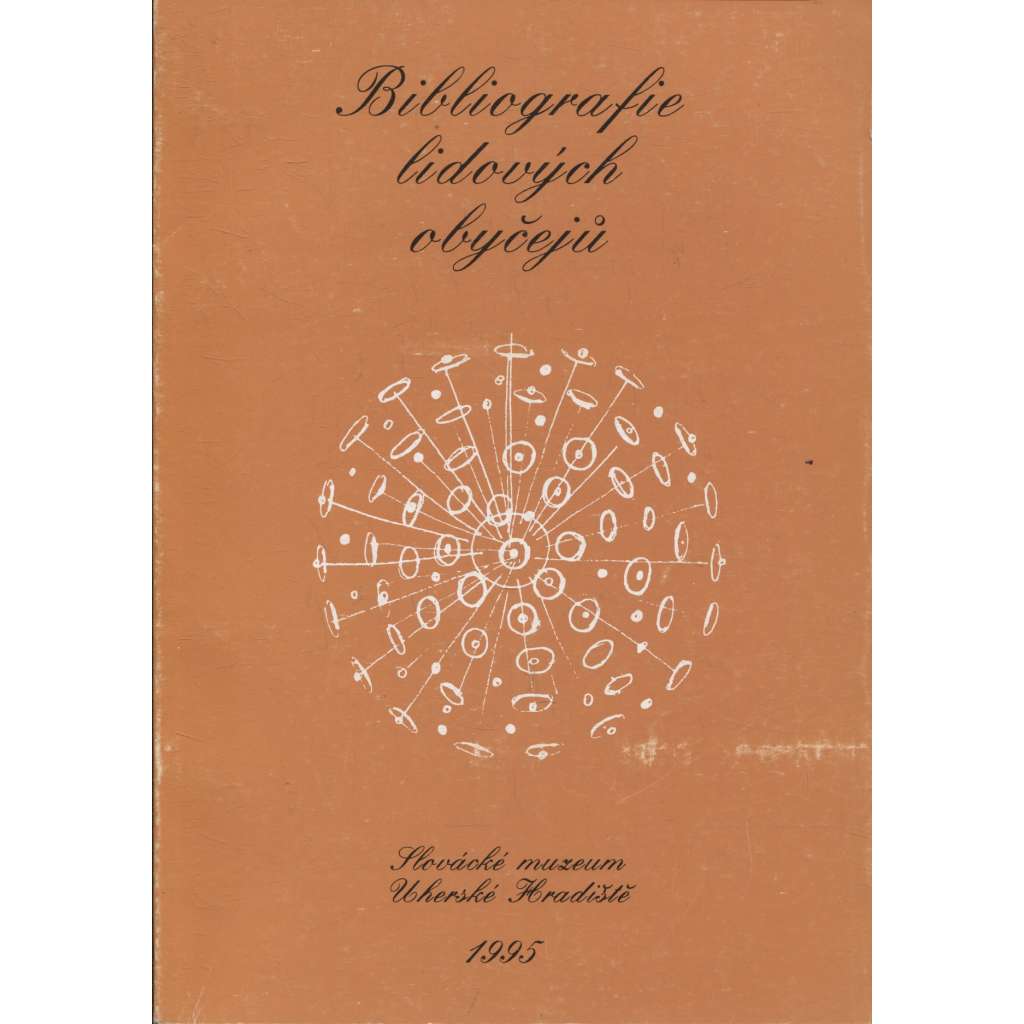 Bibliografie lidových obyčejů, II. díl [národopis, lidové obyčeje, zvyky]