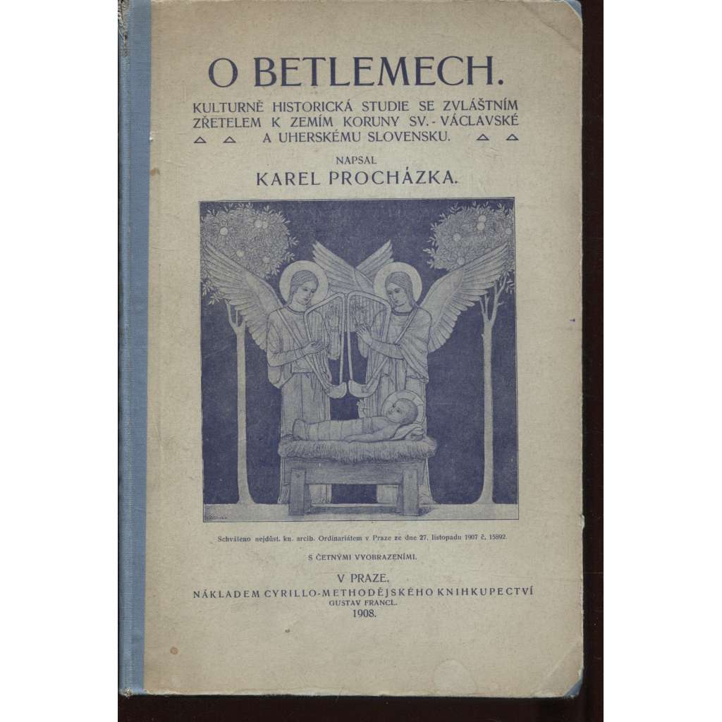 O betlemech [české betlémy, betlém; Kulturně-historická studie; 1908]