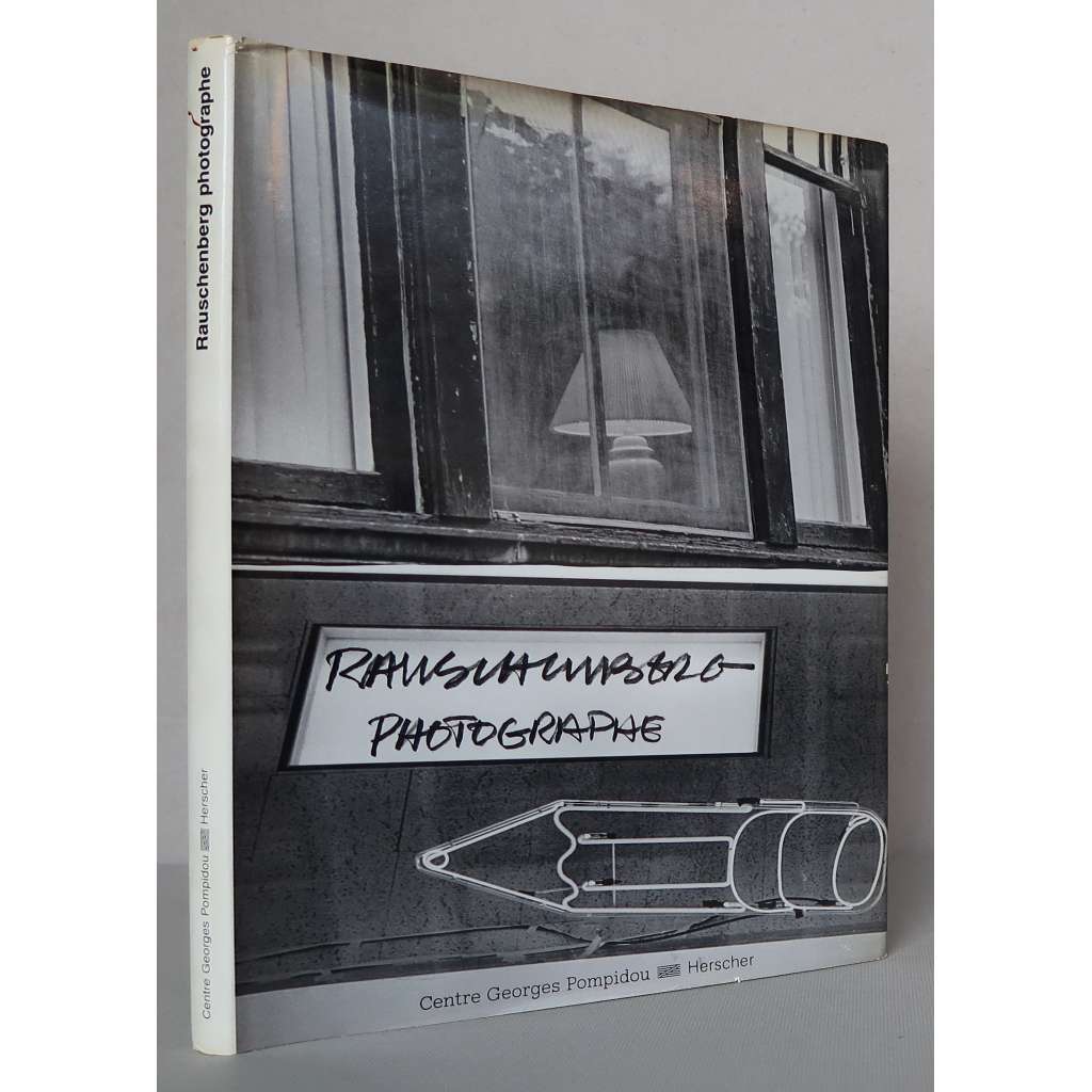 Rauschenberg Photographe [fotografie, pop art, Robert Rauschenberg, katalog výstavy] HOL