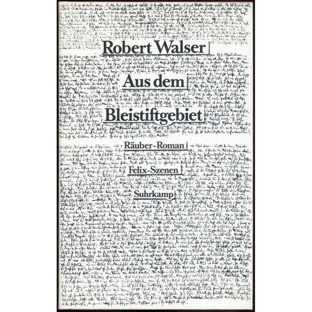 Aus dem Bleistiftgebiet, sv. 3, "Räuber"-Roman. "Felix"-Szenen [román; próza; beletrie; scénky; Loupěžník]