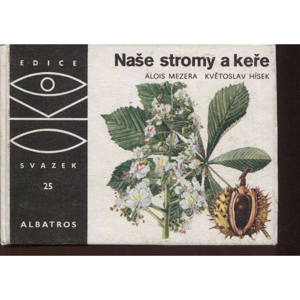 Naše stromy a keře (OKO sv. 25) Naše stromy a keře (OKO sv. 25)