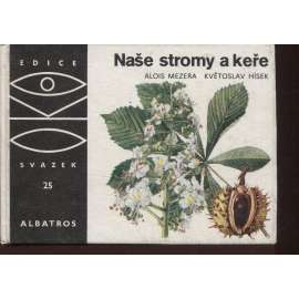 Naše stromy a keře (OKO sv. 25)