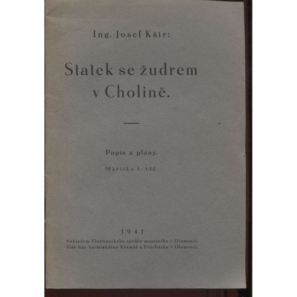 Josef: Statek se žudrem v Cholině, Popis a plány [národopis, Cholina, okr. Olomouc]