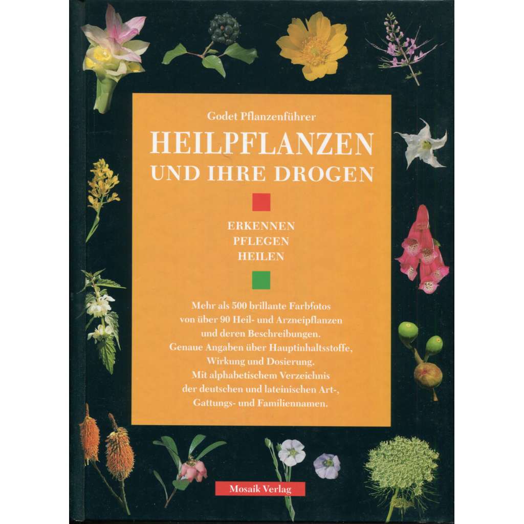 Heilpflanzen und ihre Drogen (Erkennen, Pflegen, Heilen). Band 1 (A bis Ra) [Léčivé rostliny a jejich drogy (identifikace, péče, léčení), 1. díl (A-Ra),  lékařství, léčitelství, farmacie]