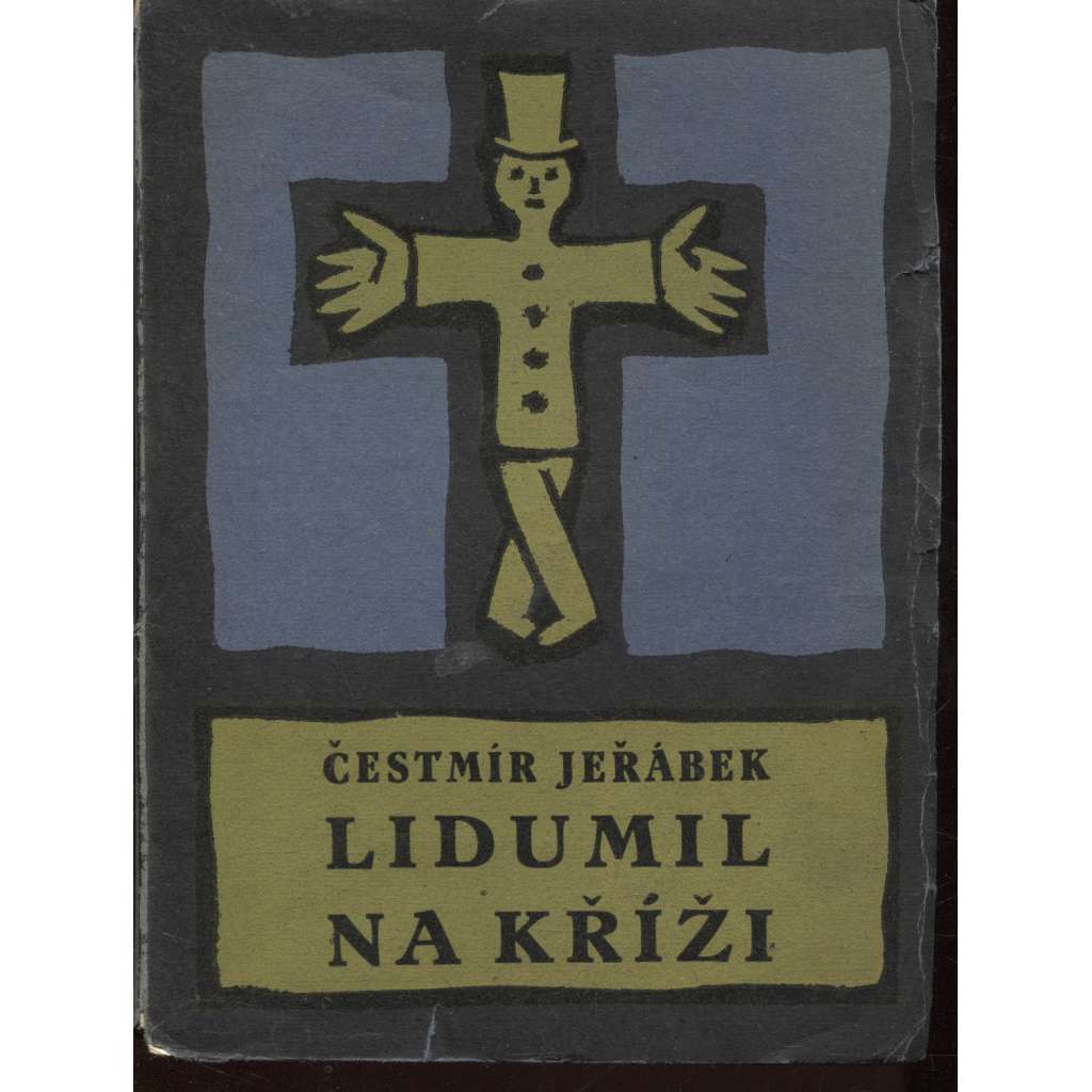 Lidumil na kříži (obálka Josef Čapek)