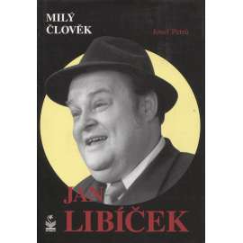 Milý člověk - Jan Libíček (herec)