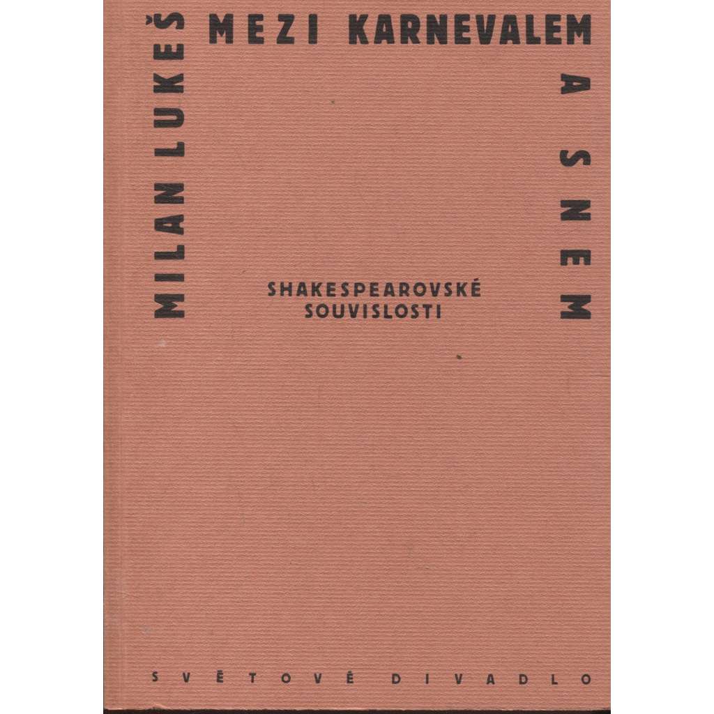 Mezi karnevalem a snem [Shakespeare - divadlo, drama, komedie - Soubor několika shakespearovských studií]