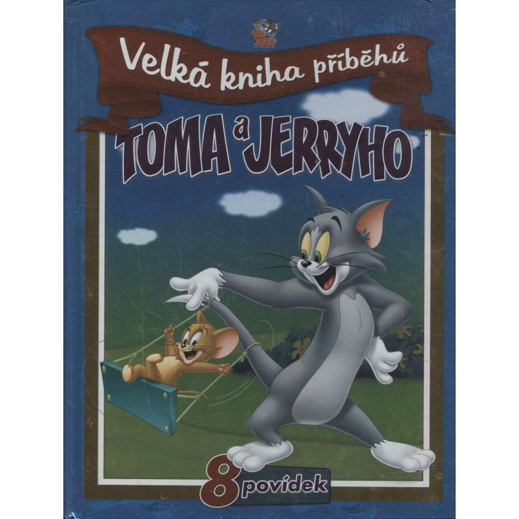 Velká kniha příběhů Toma a Jerryho (Tom a Jerry)