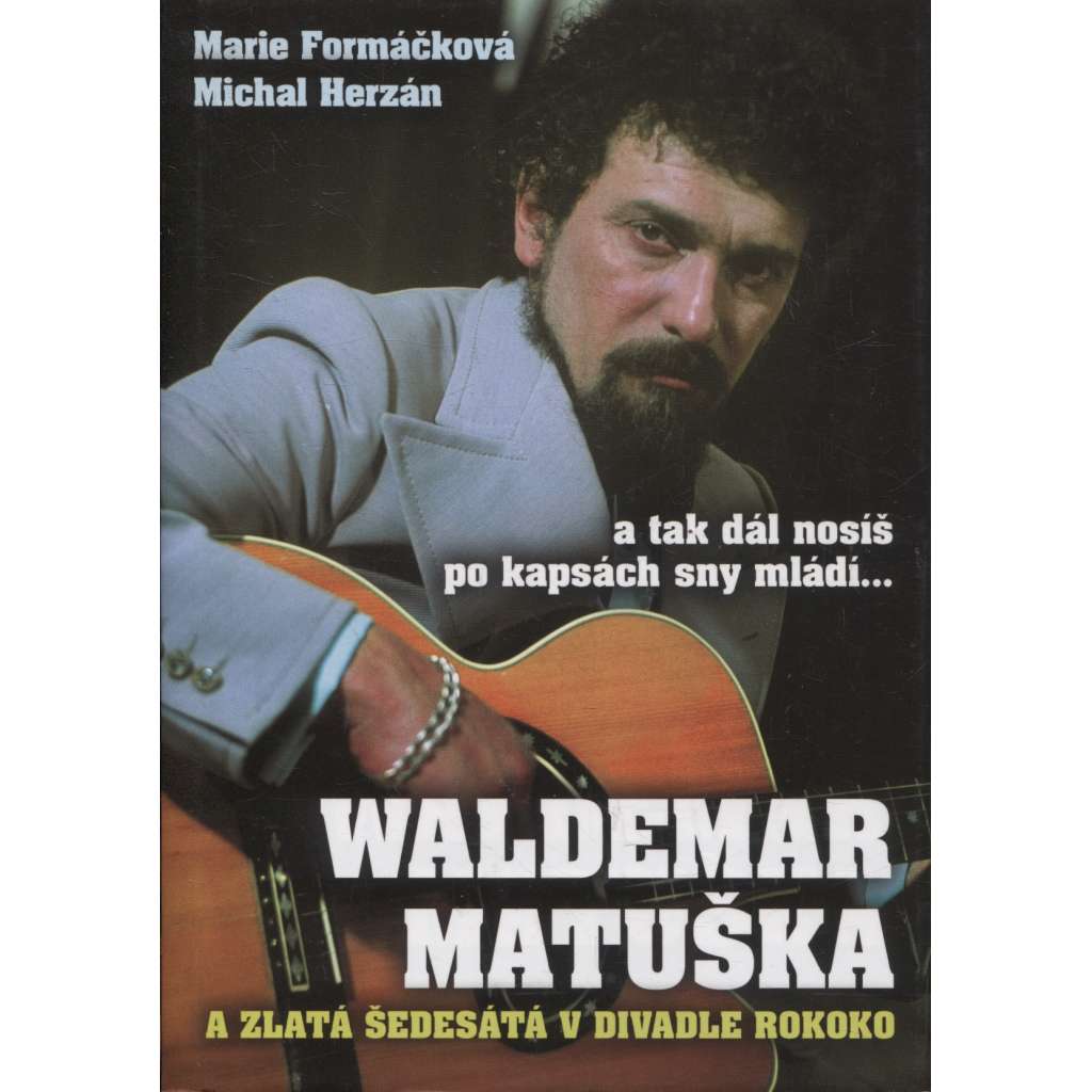 Waldemar Matuška a zlatá šedesátá léta v Divadle Rokoko
