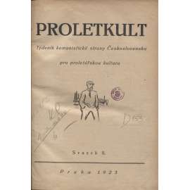 Proletkult, rok I., sv. II. (1922/1923; celkově II. půlročník) [Týdeník KSČ pro proletářskou kulturu; proletářské umění; revue, časopis, komunismus, komunisté, proletáři mj. i Devětsil]