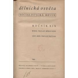 Dělnická osvěta, ročník XIX., číslo 1-10/1933 [Socialistická revue - Revue pro kulturu, osvětu, lidovou výchovu a sociální otázky; socialismus; komunismus; dělnictvo]