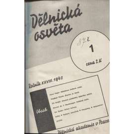 Dělnická osvěta, ročník XXVIII., číslo 1-7/1942 [Socialistická revue - Revue pro kulturu, osvětu, lidovou výchovu a sociální otázky; socialismus; komunismus; dělnictvo]