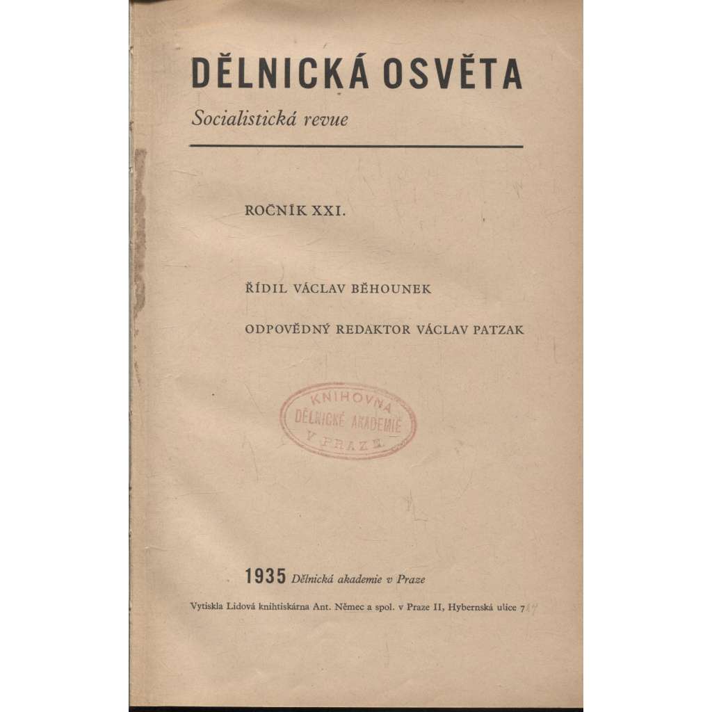 Dělnická osvěta, ročník XXI., číslo 1-10/1935 [Socialistická revue - Revue pro kulturu, osvětu, lidovou výchovu a sociální otázky; socialismus; komunismus; dělnictvo]
