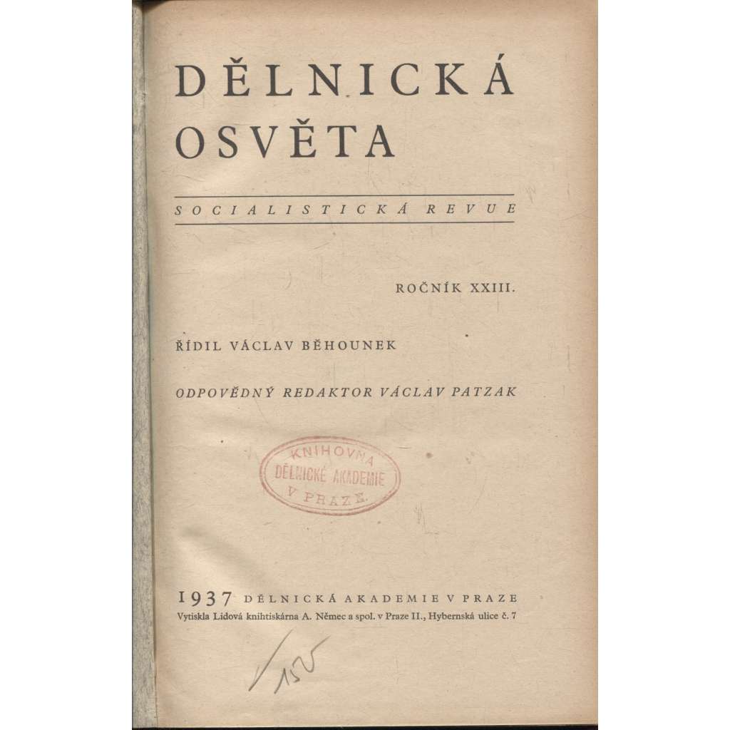 Dělnická osvěta, ročník XXIII., číslo 1-10/1937 [Socialistická revue - Revue pro kulturu, osvětu, lidovou výchovu a sociální otázky; socialismus; komunismus; dělnictvo]