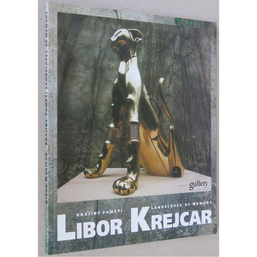 Libor Krejcar: Krajiny paměti / Landscapes of Memory [katalog; sochařství; plastiky; umění]