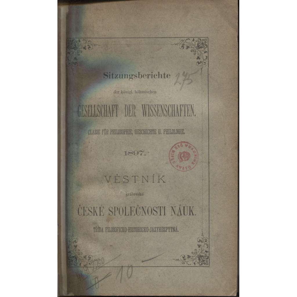 Věstník královské české společnosti nauk (historie, filozofie, jazykověda) 1897 [Nekrologium polské větve jednoty bratrské / Vlastní jména v rukopise Zelenohorském]