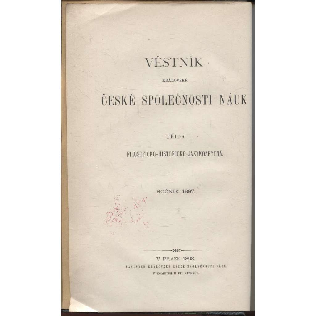 Věstník královské české společnosti nauk (historie, filozofie, jazykověda) 1897 [Nekrologium polské větve jednoty bratrské / Vlastní jména v rukopise Zelenohorském]