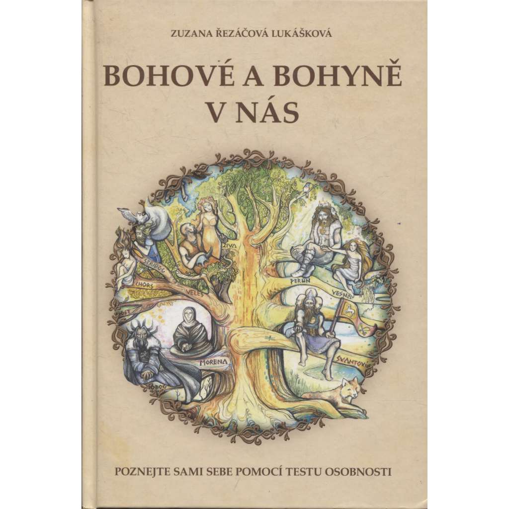 Bohové a bohyně v nás [Slovanští bohové ožívají v nás a pro nás]