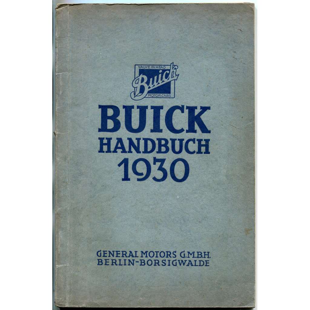 Buick Handbuch 1930 [příručka; automobily; auta; motory]