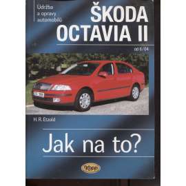 Škoda Octavia II. Jak na to? Údržba a opravy automobilů