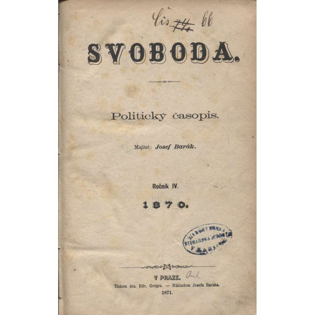 Svoboda. Politický časopis. Ročník IV./1870