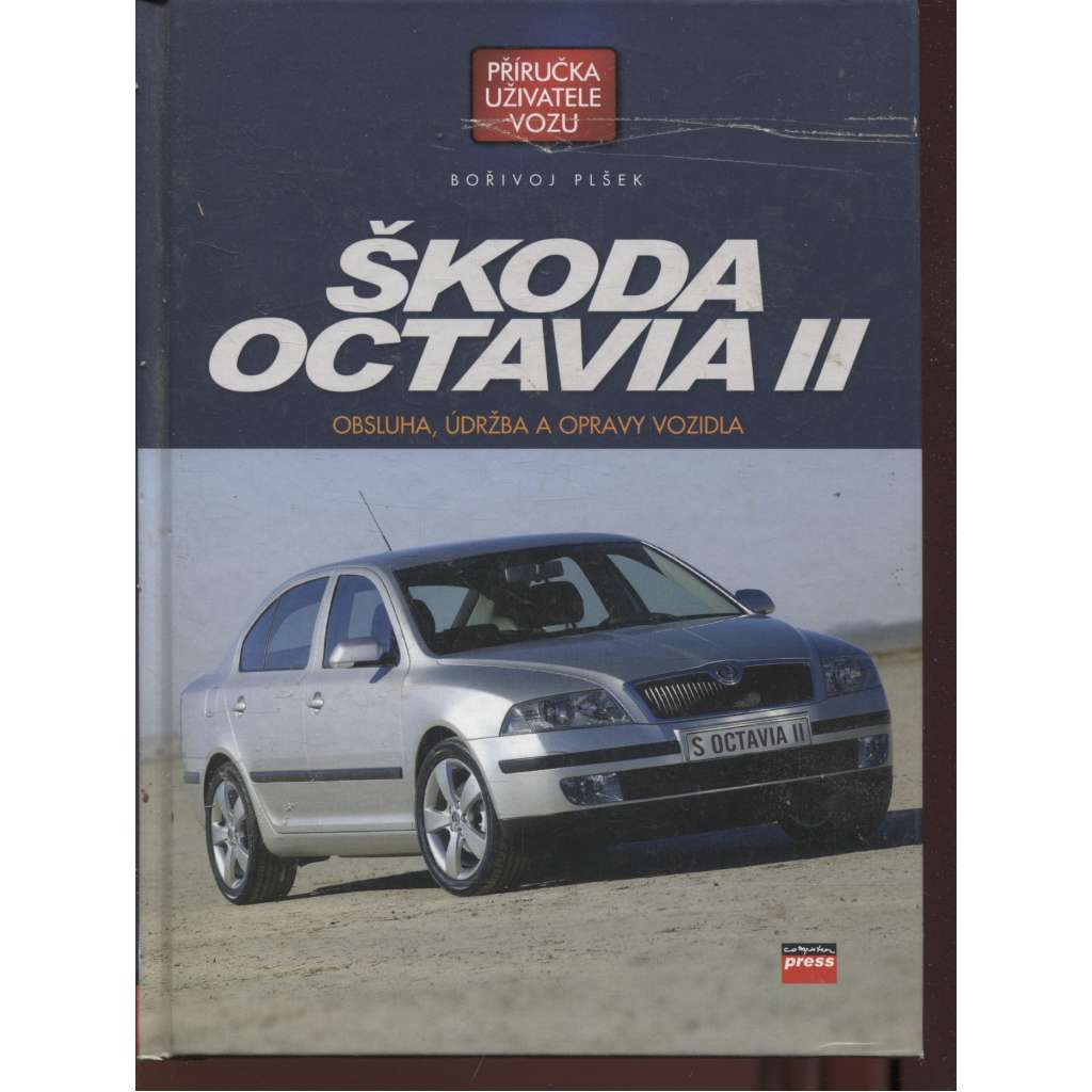 Škoda Octavia II. Obsluha, údržba a opravy vozidla (automobil)