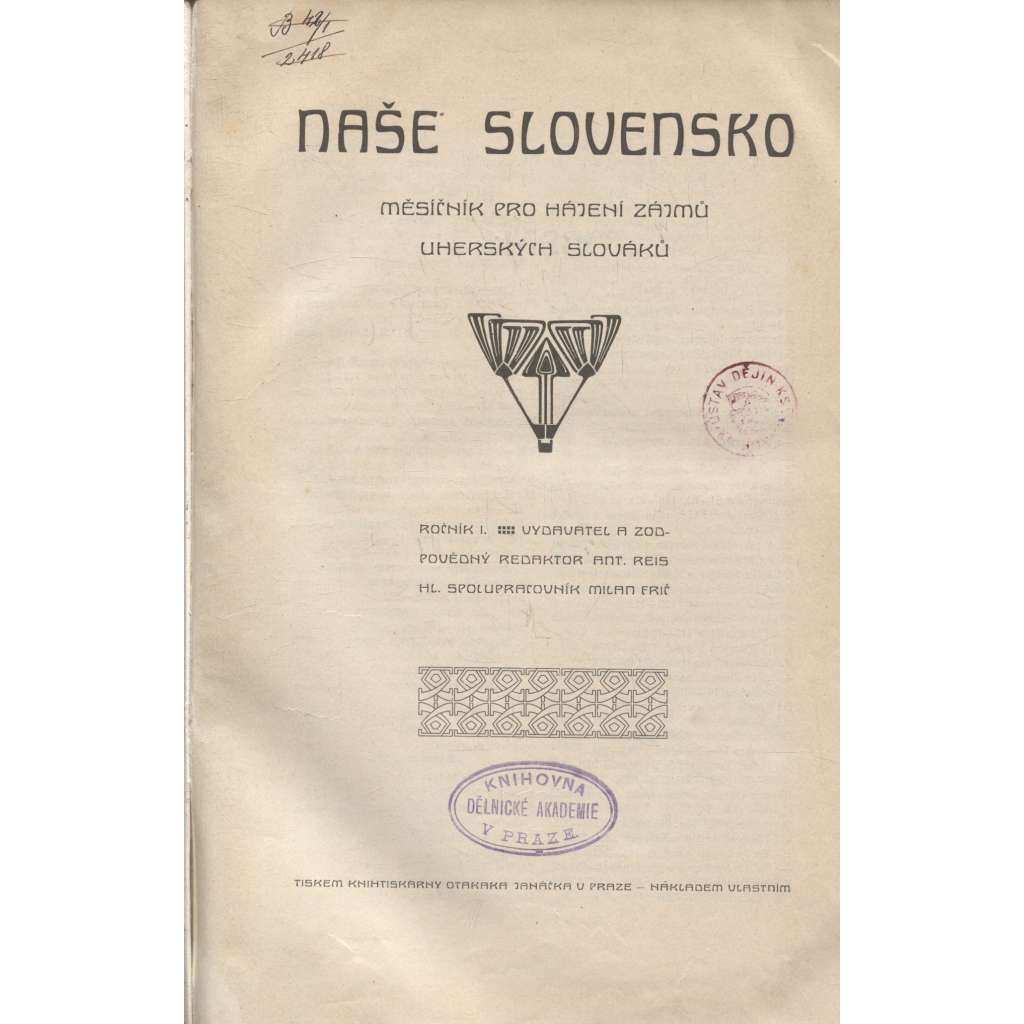 Revue Naše Slovensko. Měsíčník pro hájení zájmů uherských Slováků, ročník I./1907-1908