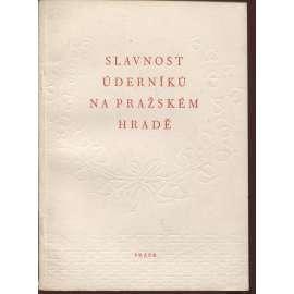 Slavnost úderníků na Pražském hradě (levicová literatura, komunistická literatura)