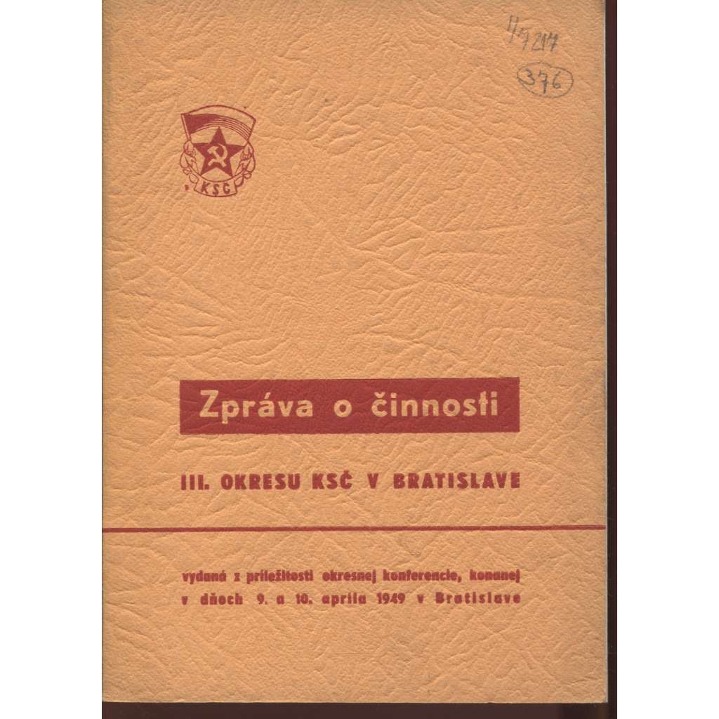 Zpráva o činnosti III. okresu KSČ v Bratislave (levicová literatura, komunistická literatura) - Slovensko, text slovensky
