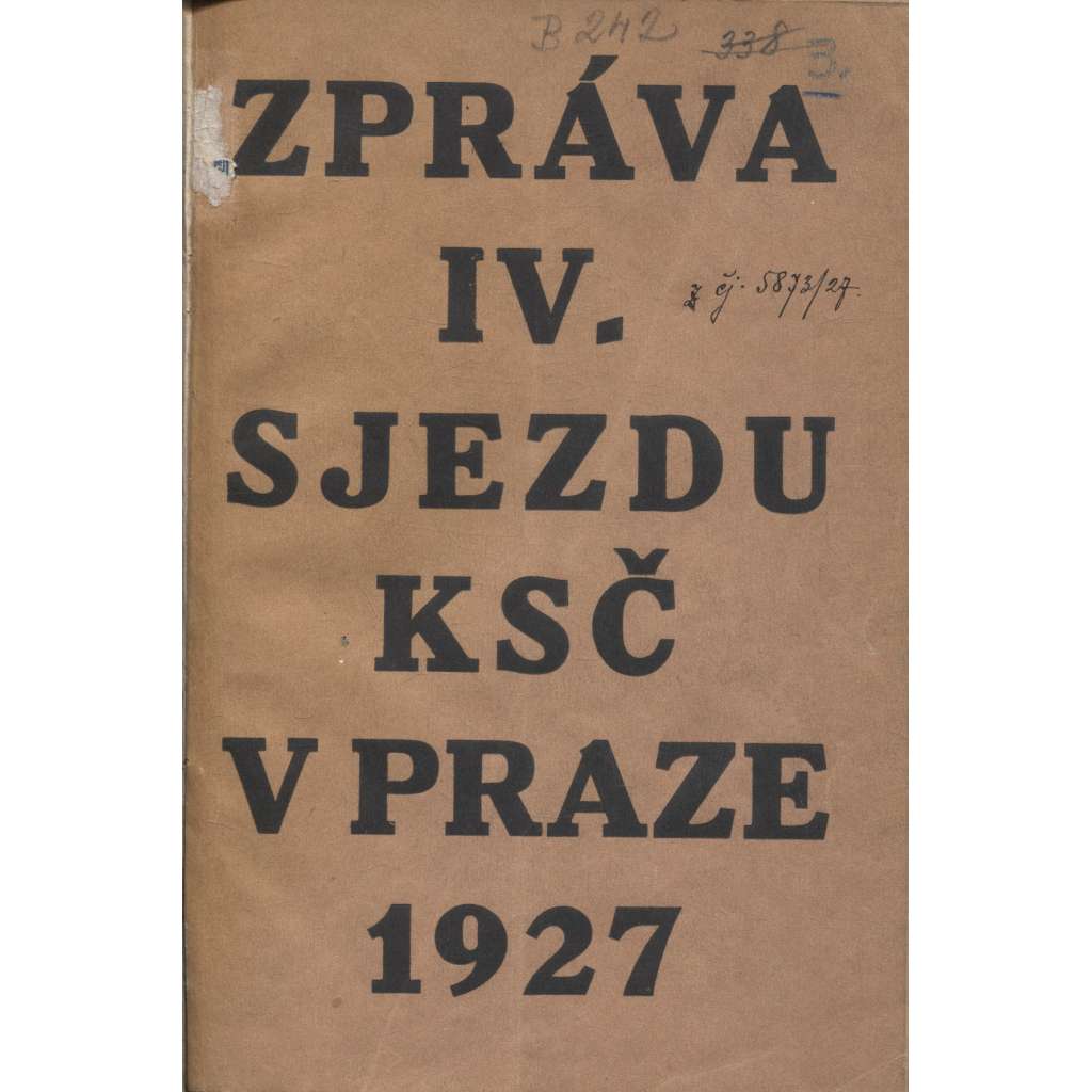 Zpráva IV. sjezdu KSČ v Praze 1927 (levicová literatura, komunistická literatura)