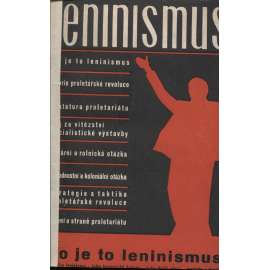 Leninismus [Teorie proletářské revoluce. Diktatura proletariátu. Boj o vítězství socialistické výstavby] - levicová literatura