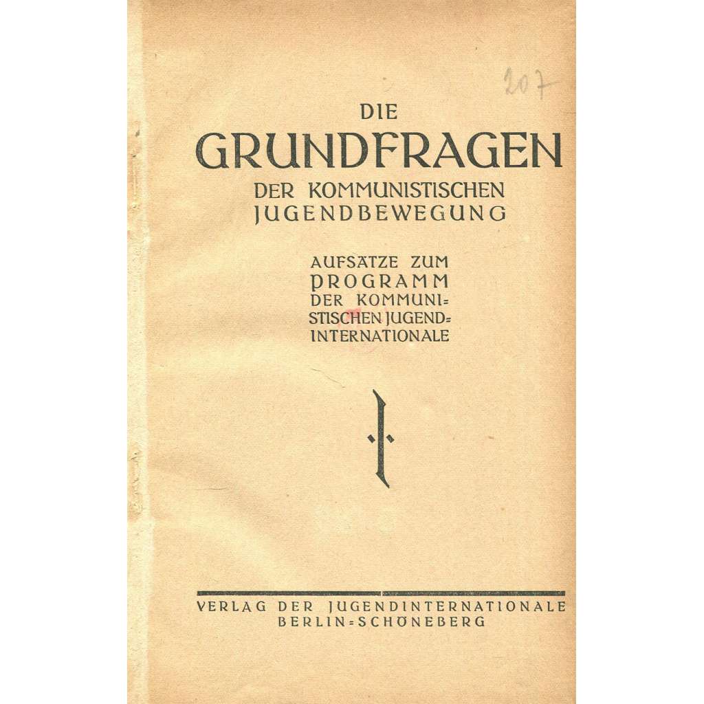 Die Grundfragen der kommunistischen Jugendbewegung [1922; komunismus; Komunistická internacionála mládeže]