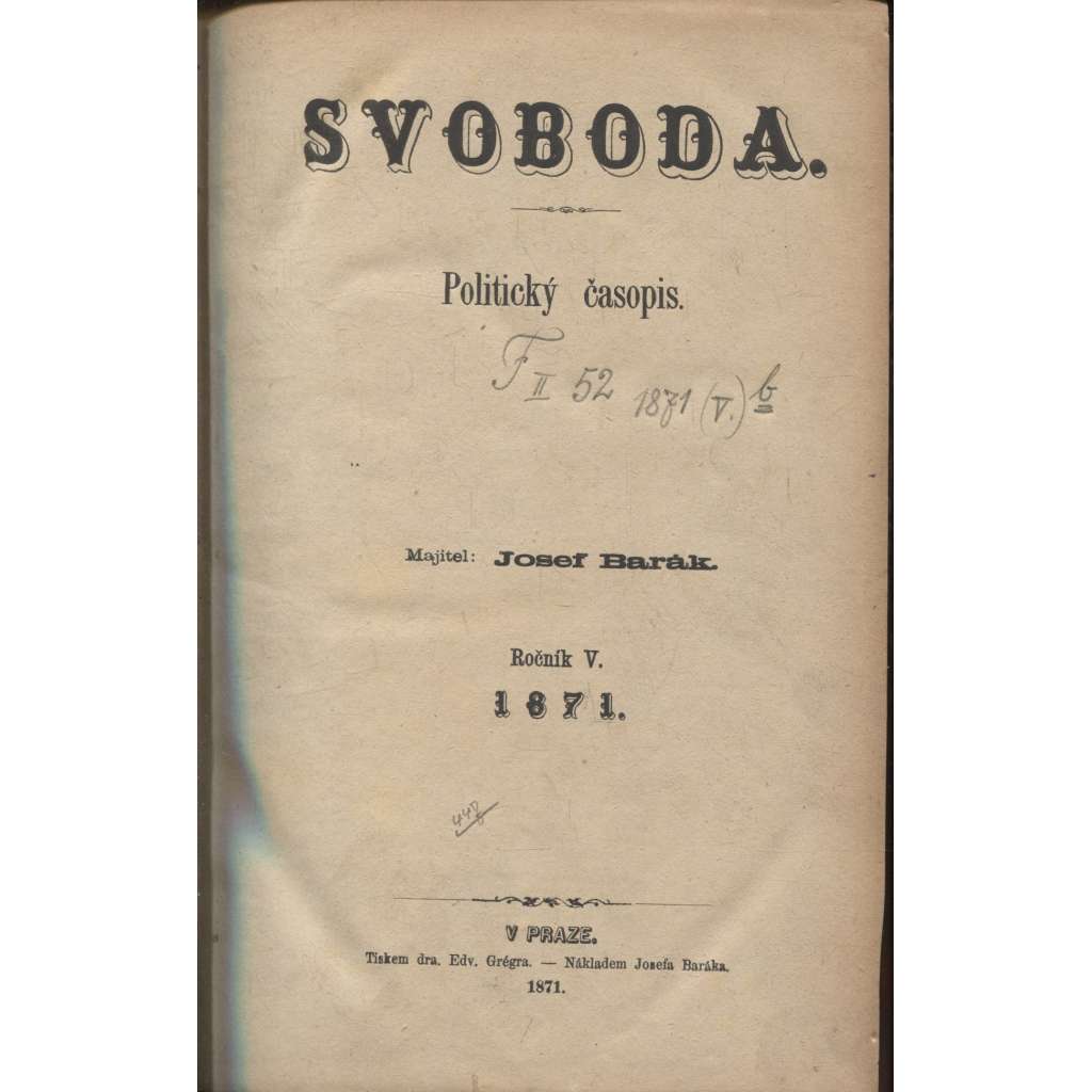 Svoboda. Politický časopis. Ročník V./1871 (levicová literatura)