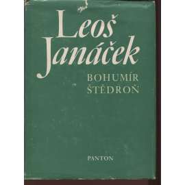 Leoš Janáček. K jeho lidskému a uměleckému profilu
