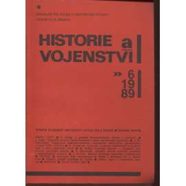 Historie a vojenství 6/1989 (Časopis k sociálně politické a historické problematice vojenství a armády)