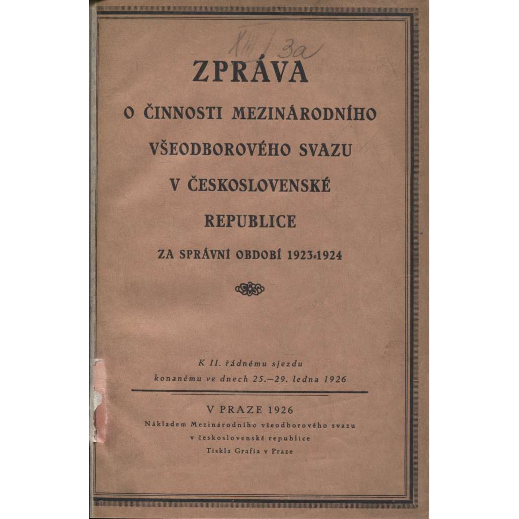 Zpráva o činnosti všeodborového svazu v Československé republice za správní období 1923-1924 (odbory)