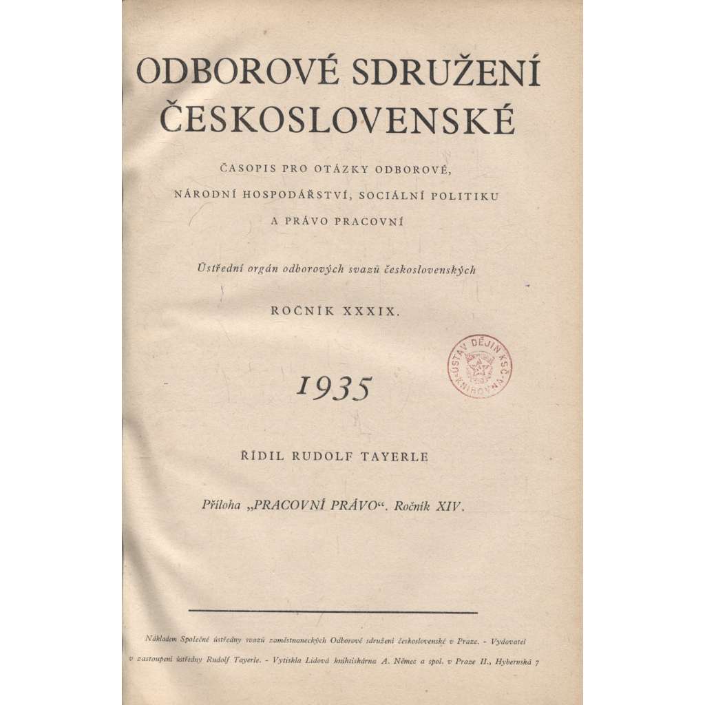 Odborové sdružení československé, ročník XXXIX./1935 [Časopis pro otázky odborové, národní hospodářství, sociální politiku a právo pracovní] odbory